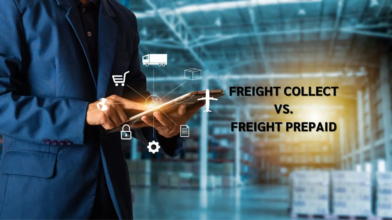 freight collect vs. freight prepaid